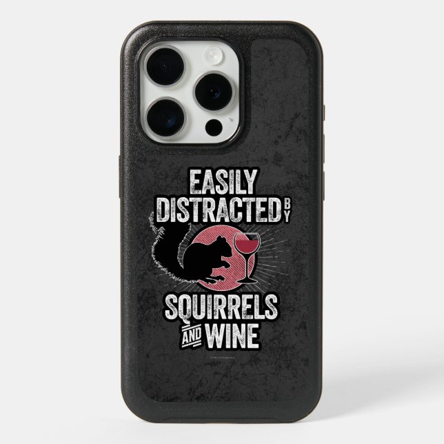 Easily Distracted by Squirrels and Wine iPhone 15 Pro Case (Back)