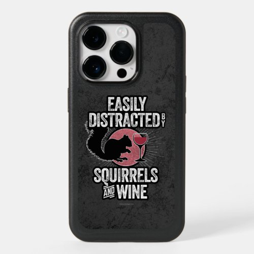 Easily Distracted by Squirrels and Wine OtterBox iPhone 14 Pro Case