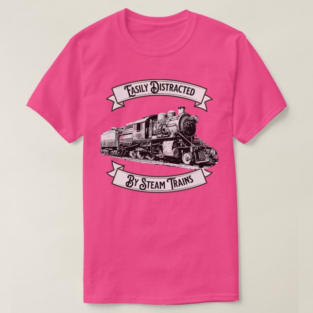 Easily Distracted by Steam Trains Engine Locomotiv T-Shirt (Design Front)