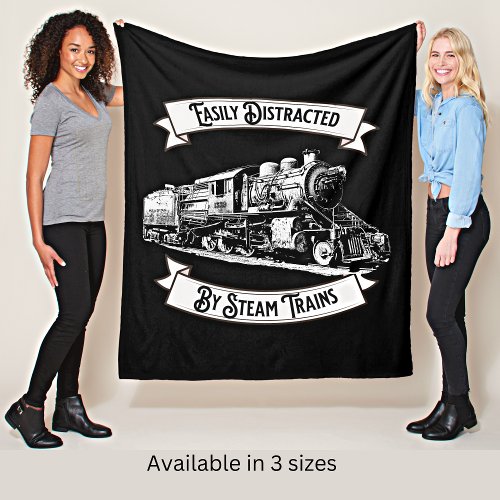 Easily Distracted By Steam Trains Engine Railroad  Fleece Blanket
