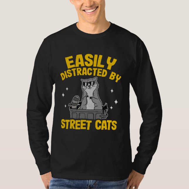 Easily Distracted By Street Cats Raccoon 16 T-Shirt (Front)