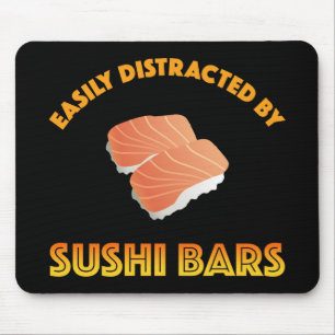 Easily Distracted By Sushi Bars Mouse Pad