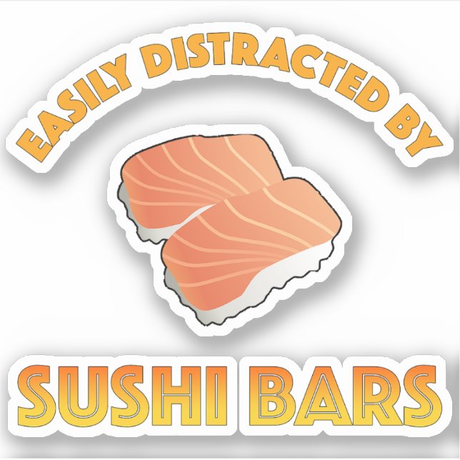 Easily Distracted By Sushi Bars Sticker (Front)