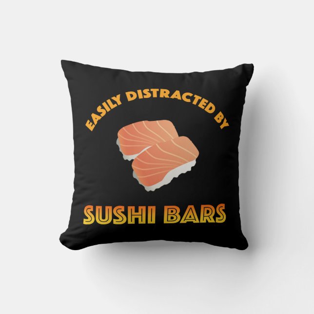 Easily Distracted By Sushi Bars Throw Pillow (Front)