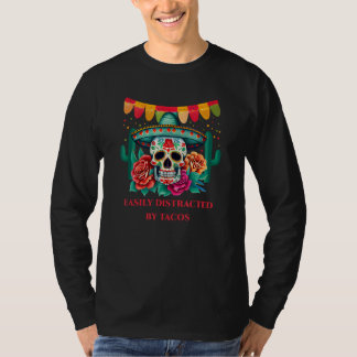 Easily Distracted by Tacos Taco Humor T-Shirt