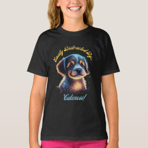 Easily Distracted by the Cuteness of Puppies T-Shirt