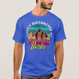 Easily Distracted By Tiger Barbs Tropical Aquarium T-Shirt