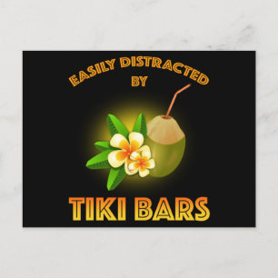 Easily Distracted By Tiki Bars Postcard