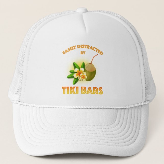 Easily Distracted By Tiki Bars Trucker Hat (Front)