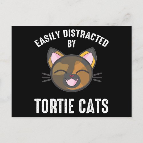 Easily Distracted By Tortie Cats Postcard