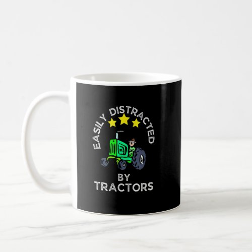 Easily Distracted By Tractors Funny Farming  Coffee Mug