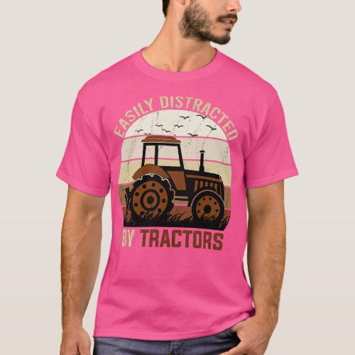 easily distracted by tractors T_Shirt