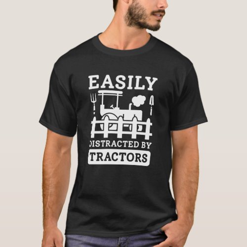 Easily Distracted By Tractors T_Shirt