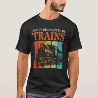 Easily Distracted By Trains Funny Locomotive Men B T-Shirt