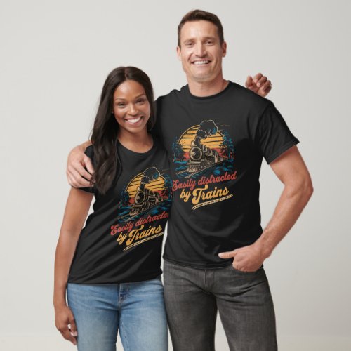 Easily distracted by trains _ Train lover retro T_Shirt