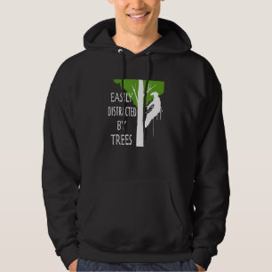 Easily Distracted By Trees Ironic Arborist Tree Su Hoodie