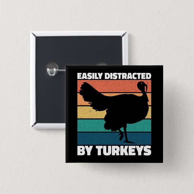 Easily Distracted By Turkeys Cute Owner Cool Party Button (Front & Back)