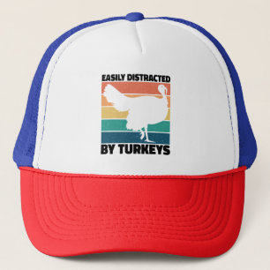 Easily Distracted By Turkeys Hunting Lovers Funny Trucker Hat