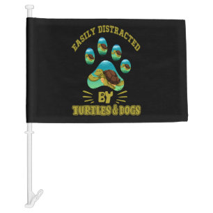 Easily Distracted By Turtles And Dogs Funny Animal Car Flag
