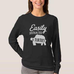 Easily Distracted By Turtles Turtle Lover Gift Tur T-Shirt