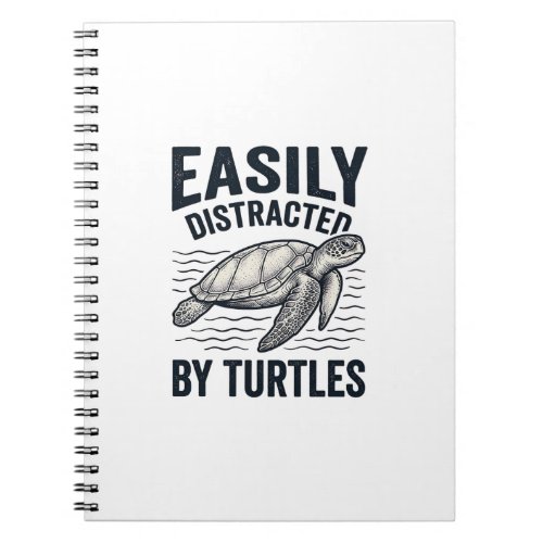 Easily Distracted By Turtles Vintage Shirt Design_ Notebook