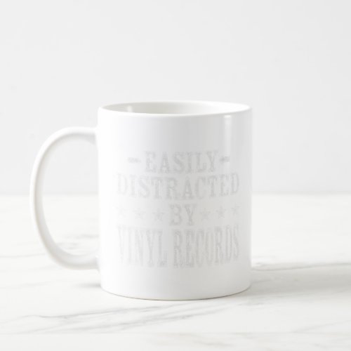 Easily Distracted By Vinyl Records  Phonograph Rec Coffee Mug