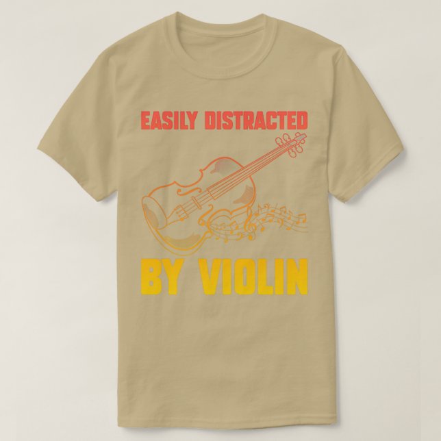 Easily Distracted By Violin Funny Violin 1 T-Shirt (Design Front)