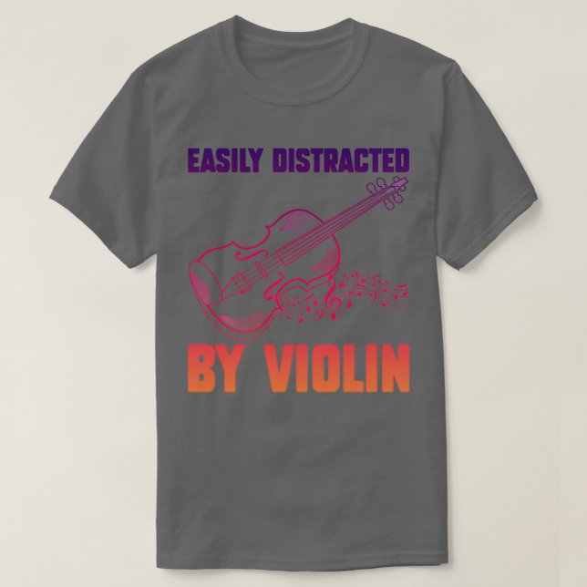 Easily Distracted By Violin Funny Violin 2 T-Shirt (Design Front)