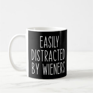 Easily Distracted By Wieners  Dachshund Dog  Coffee Mug