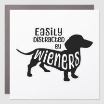 Easily Distracted by Wieners Funny