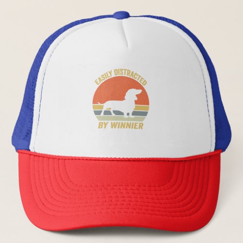 Easily Distracted By Wieners Funny Dachshund Dog  Trucker Hat
