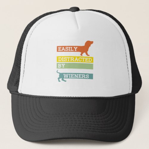 Easily Distracted By Wieners Sausage Dachshund Trucker Hat