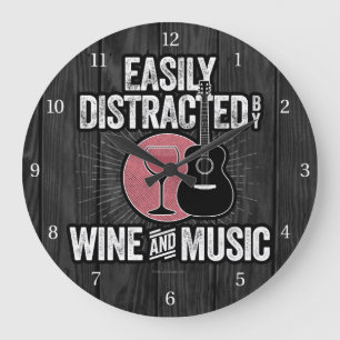 Easily Distracted by Wine and Music Large Clock