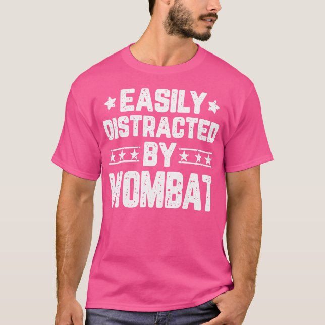 Easily Distracted By Wombat Funny Animal Wombat Lo T-Shirt (Front)