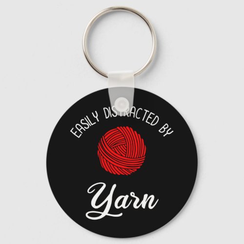 Easily Distracted By Yarn Keychain