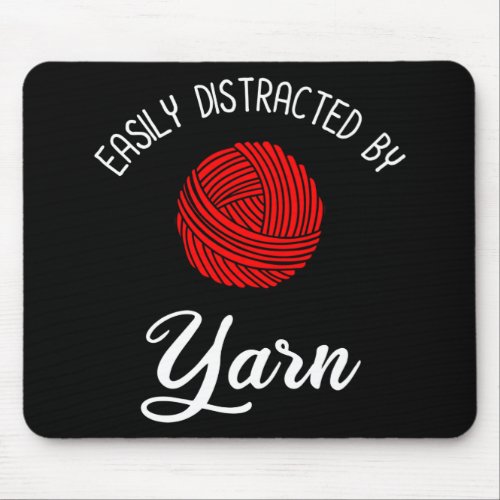 Easily Distracted By Yarn Mouse Pad