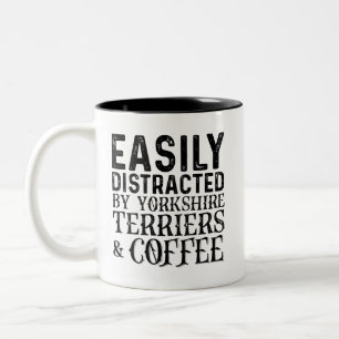Easily Distracted By Yorkshire Terriers And Coffee Two-Tone Coffee Mug