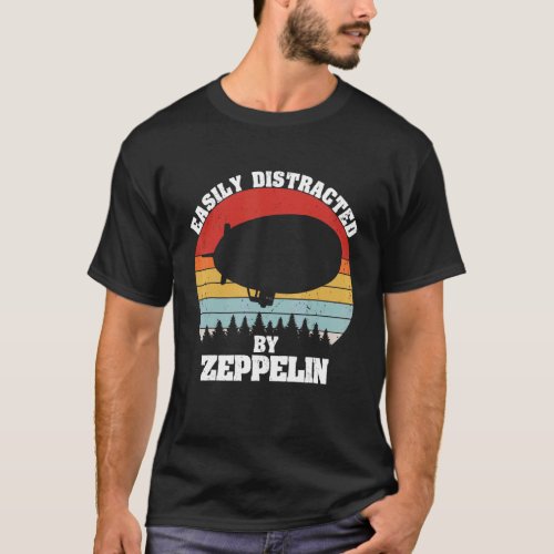 Easily Distracted By Zeppelin Dirigible Blimp Airs T_Shirt