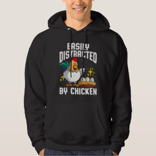 Easily Distracted Chicken   Hoodie
