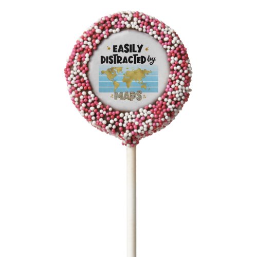 Easily Distracted Map Geography Cartography Lovers Chocolate Covered Oreo Pop