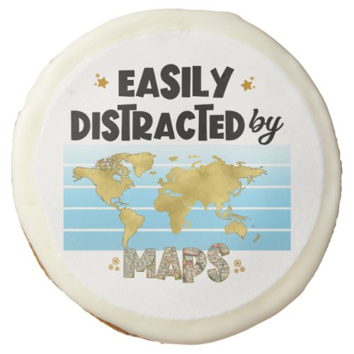 Easily Distracted Map Geography Cartography Lovers Sugar Cookie