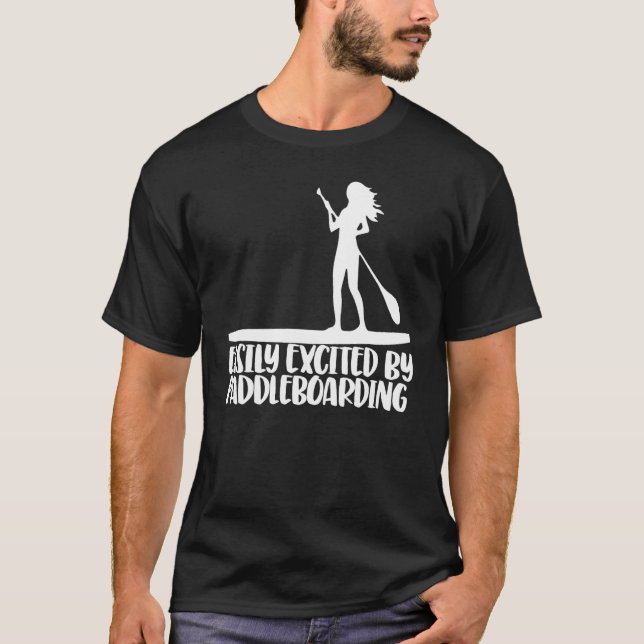 Easily Excited By Paddle Boarding  Women Paddle Lo T-Shirt (Front)