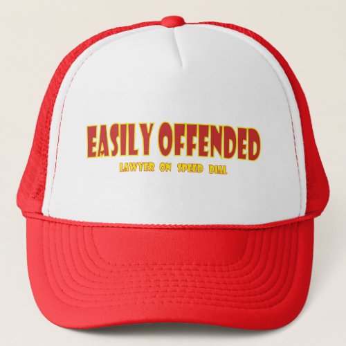Easily offended trucker hat