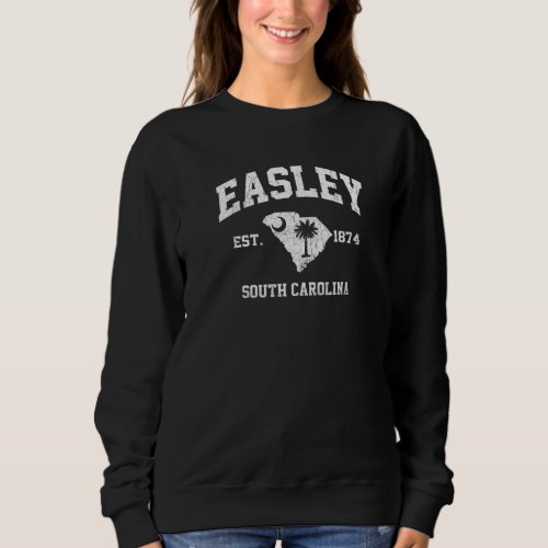 Easley South Carolina Sc Vintage State Athletic St Sweatshirt