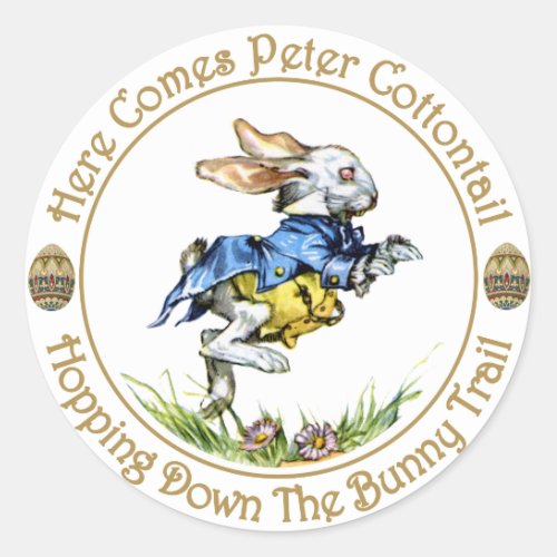 Easster _ Here Comes Peter Cottontail Classic Round Sticker