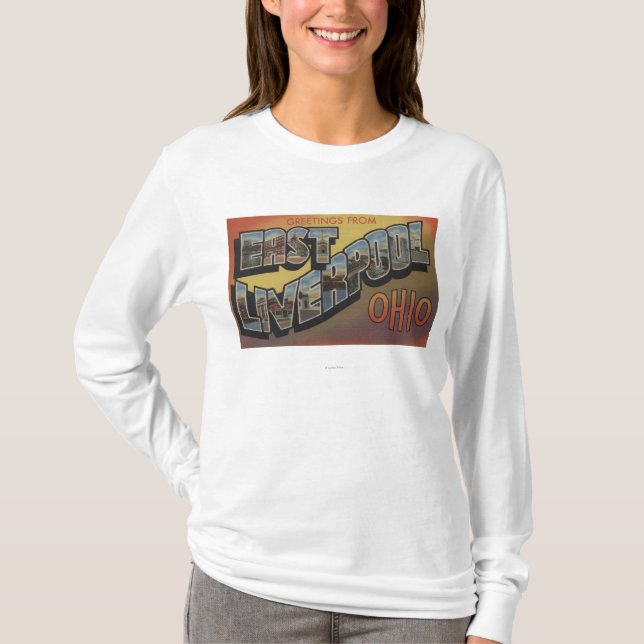 East Liverpool, Ohio - Large Letter Scenes T-Shirt (Front)