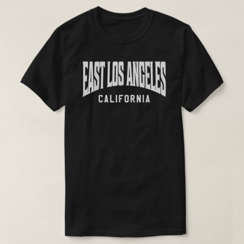 East Los Angeles California  T_Shirt