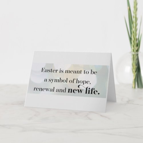 EASTER A SYMBOL OF HOPE_RENEWAL OF LIFE HOLIDAY CARD