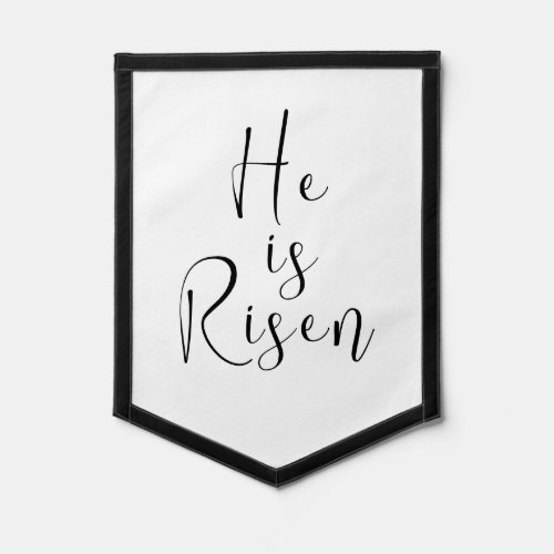 Easter Art He Is Risen Quote Bible Verse  Pennant