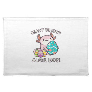 Easter Axolotl Ready To Find Alotl Eggs Hunt Boys  Cloth Placemat
